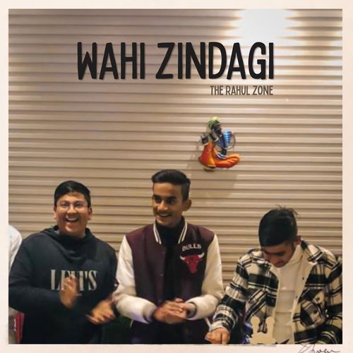Wahi Zindagi