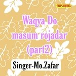 Waqya do masum rojadar part 2