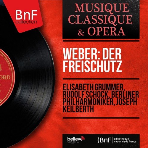 Weber: Der Freischütz (Mono Version)
