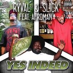Yes Indeed (feat. Afroman)
