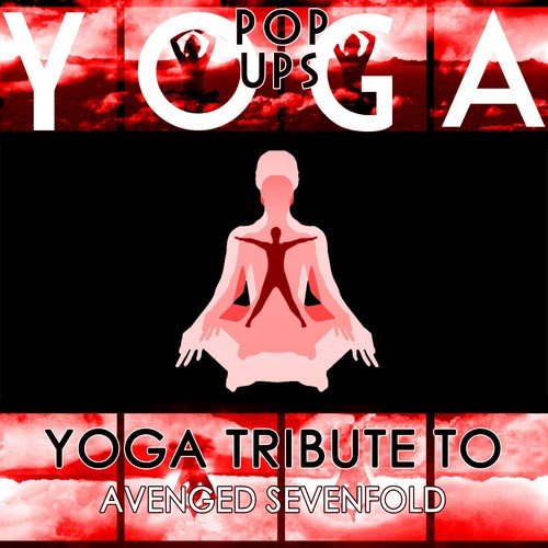 Yoga to Avenged Sevenfold