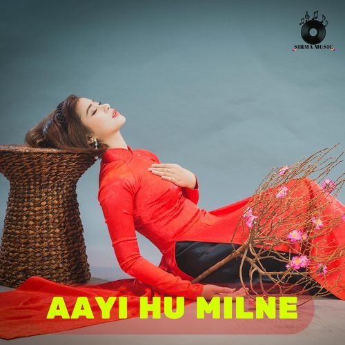 Aayi Hu Milne