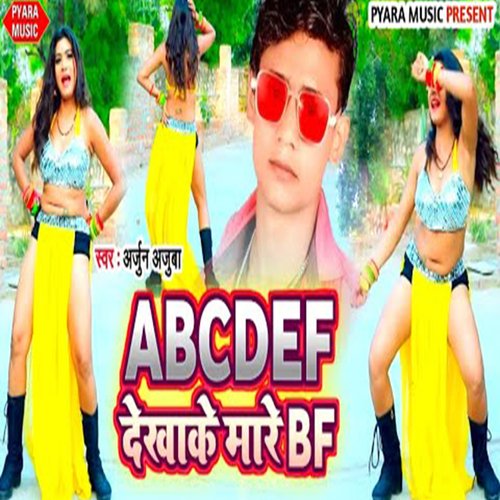 Abcdef Dekha Ke Mare Bf