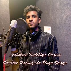 Adhuvan Katchiya Orama Vachitu Parungada Unga Velaya