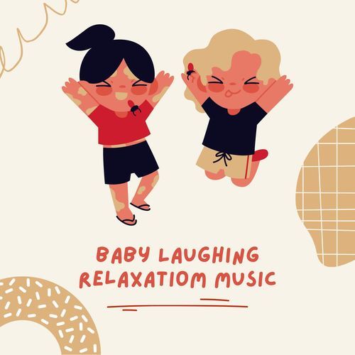 Baby Laughing Relaxatiom Music