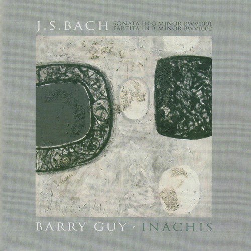 Bach: Violin Sonata No. 1 in G Minor, BWV 1001 & Violin Partita No. 1 in B Minor, BWV 1002 - Guy: Inachis