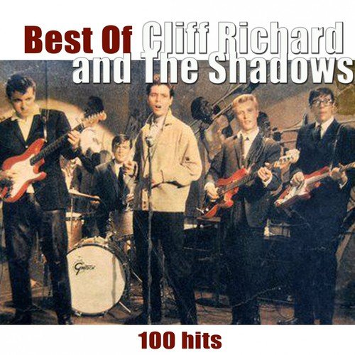 Best of Cliff Richard & The Shadows (100 Remastered Hits)
