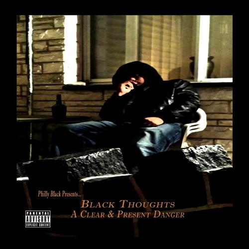Black Thoughts (A Clear and Present Danger)