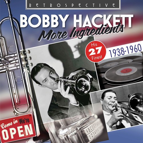 Bobby Hackett: More Ingredients