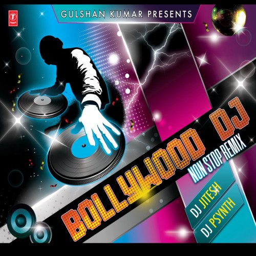 Bollywood Dj Non Stop Remix(Remix By Dj Jitesh,Psynth)