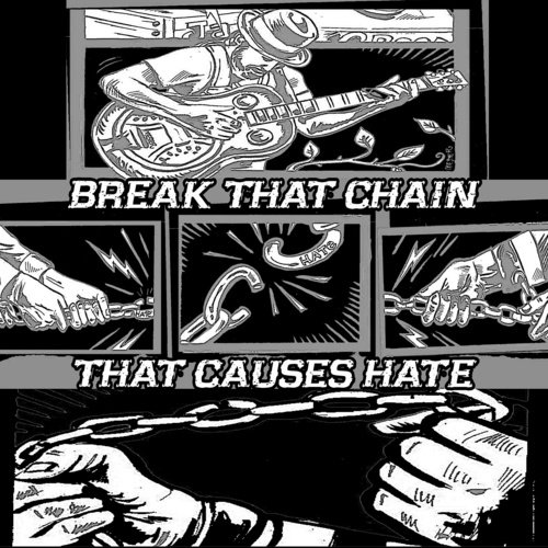 Break That Chain, That Causes Hate