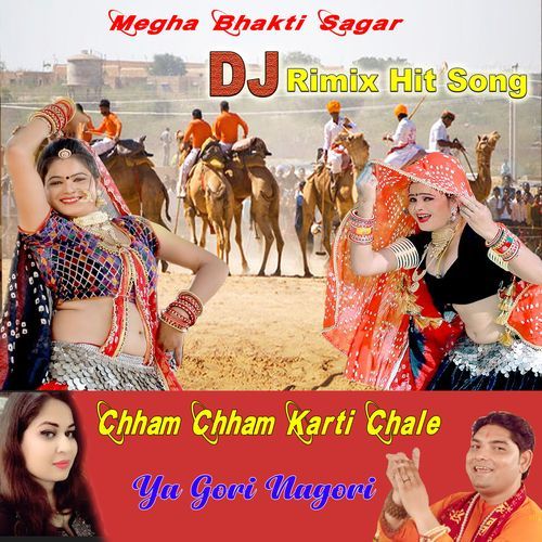 Chham Chham Karti Chale Ya Gori Nagori