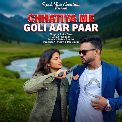 Chhatiya Me Goli Aar Paar