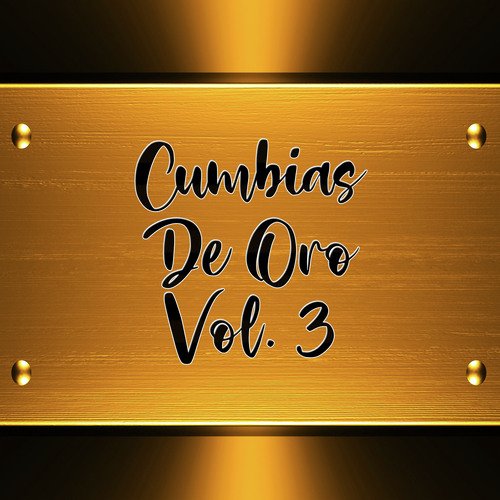 Cumbias de Oro, Vol. 3