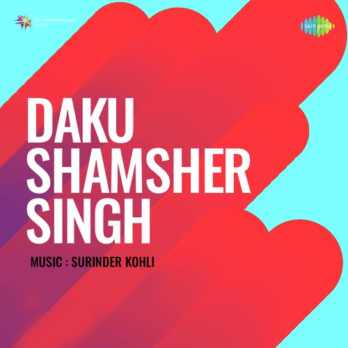 Daku Shamsher Singh