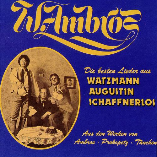 Die besten Lieder aus Watzmann, Augustin, Schaffnerlos