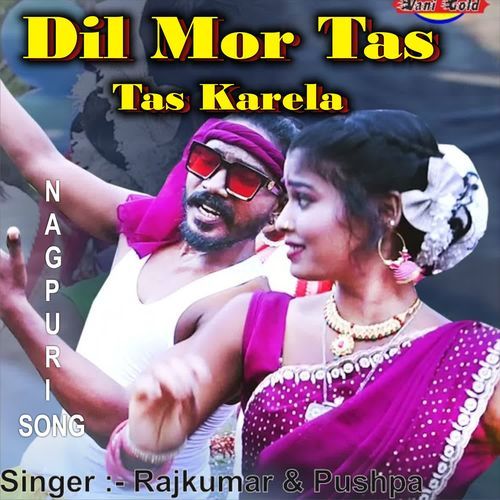 Dil Mor Tas Tas Karela New Nagpuri Song
