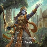 Ek Hai Chandan Ek Hai Paani