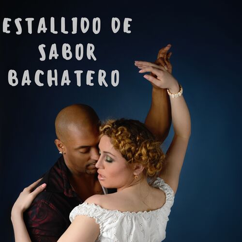 Estallido de sabor bachatero