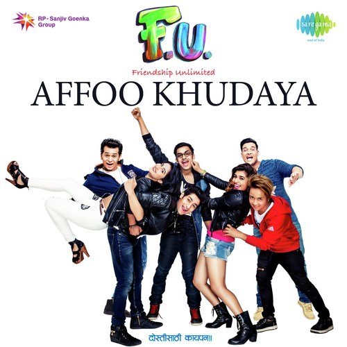 F.U. - Friendship Unlimited - Affoo Khudaya