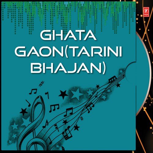 Ghata Gaon (Tarini Bhajan)
