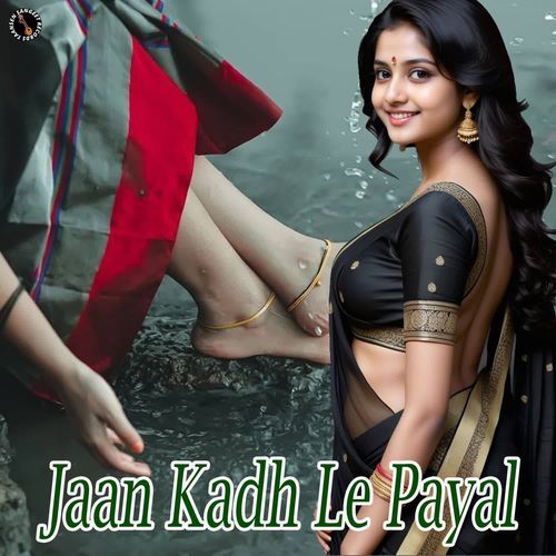 Jaan Kadh Le Payal