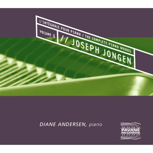 Jongen: The Complete Piano Works, Vol. 1