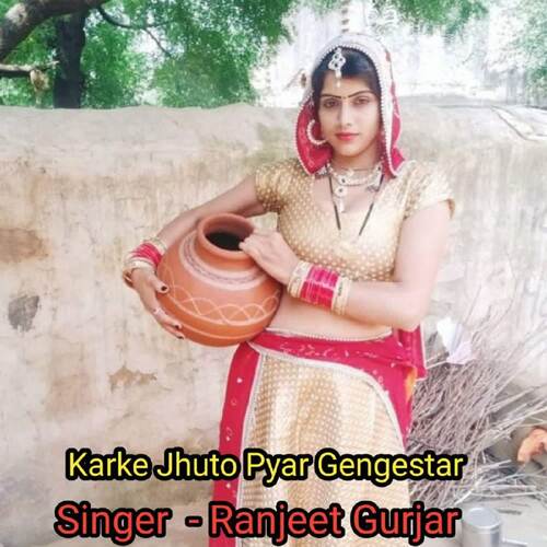 Karke Jhuto Pyar Gengestar