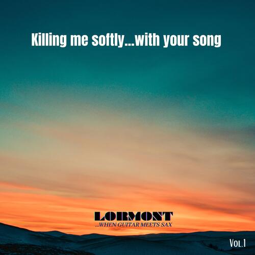 Killing me softly with your song (feat. Sam Lorenzini)_poster_image