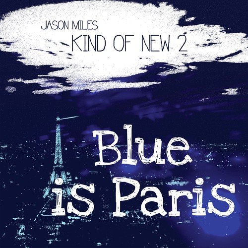 Blue Is Paris - Nighttime