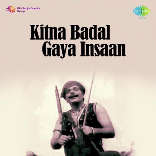 Kitna Badal Gaya Insaan_poster_image