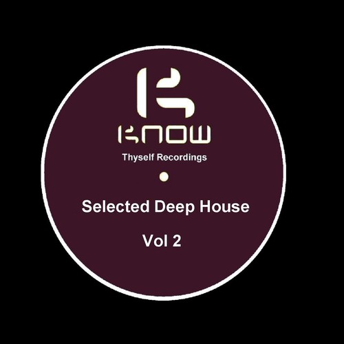 Know Thyself Selected Deep House, Vol. 2