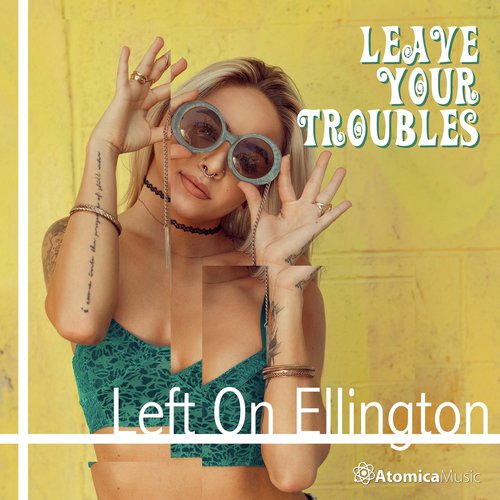 Left On Ellington: Leave Your Troubles_poster_image