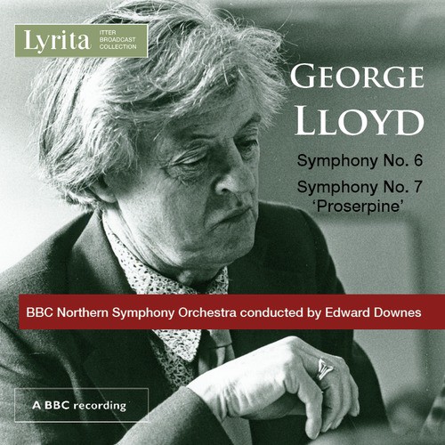 Lloyd: Symphonies Nos. 6 &amp; 7 &quot;Proserpine&quot;