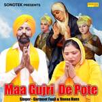 Maa Gurjri De Pote