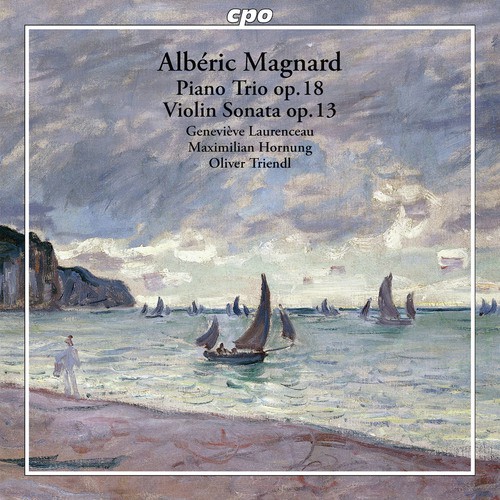 Magnard: Piano Trio in F Minor, Op. 18 & Violin Sonata in G Major, Op. 13_poster_image