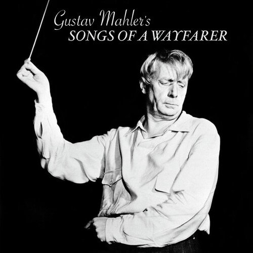 Mahler: Songs of a Wayfarer