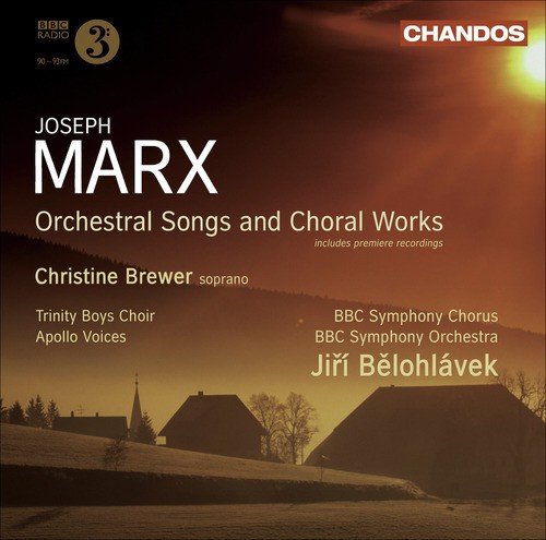Marx, J.: Orchestral Songs / Choral Music