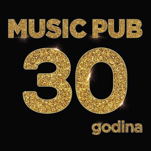 Music Pub - 30 Godina