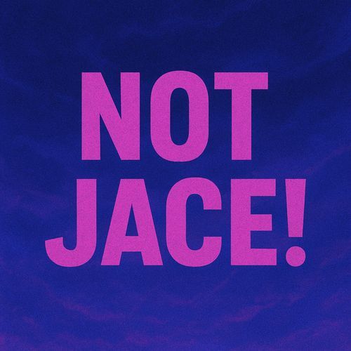 Not Jace! (NY Drill) cover art