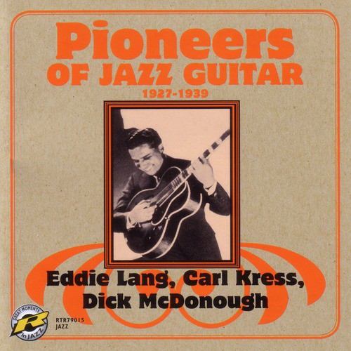 Pioneers Of Jazz Guitar - 1927-1939