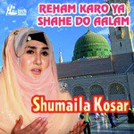 Reham Karo Ya Shahe Do Aalam