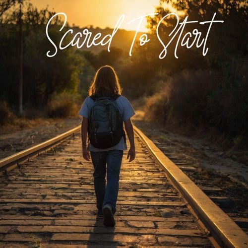 Scared To Start