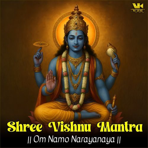 Shree Vishnu Mantra Om Namo Narayanaya