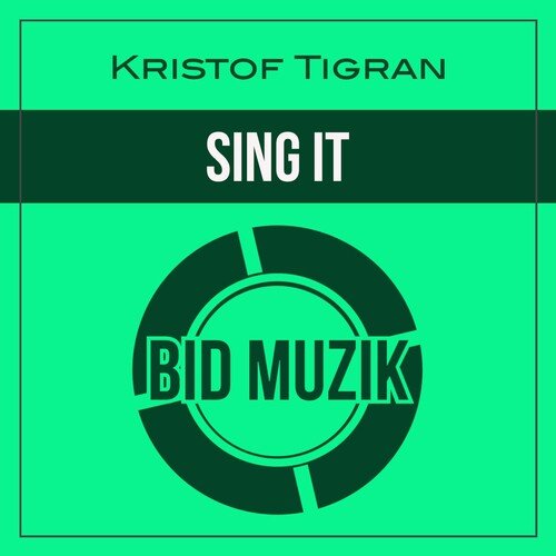 Sing It (Original Mix)