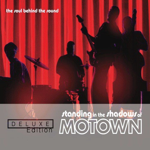 Standing In The Shadows Of Motown (Soundtrack (Deluxe Edition))