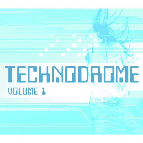 Technodrome Vol. 1