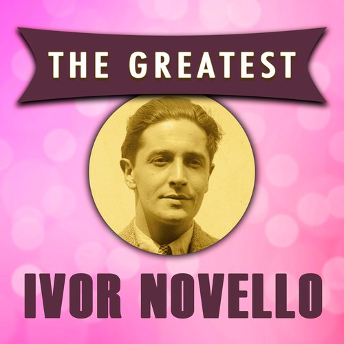 Ivor Novello