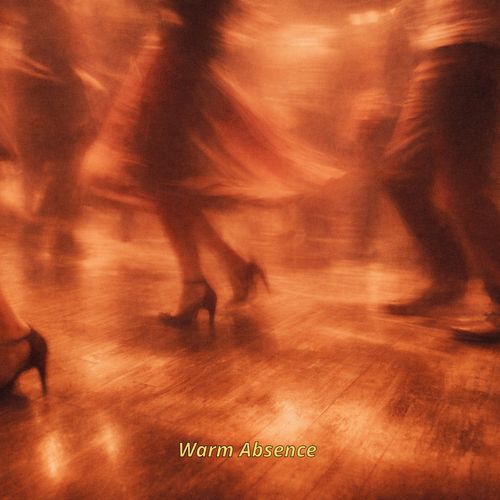 Warm Absence