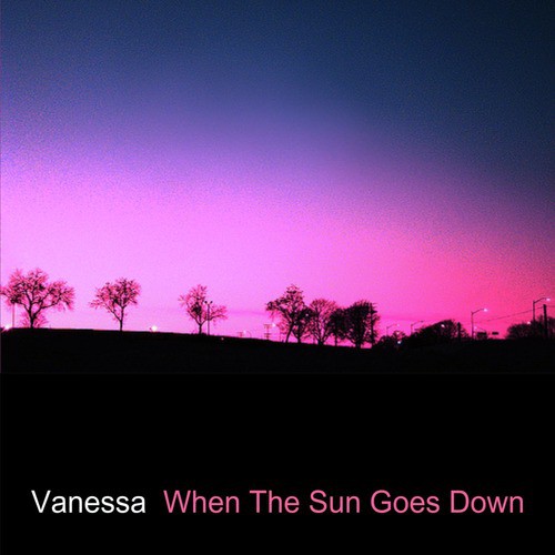 When the Sun Goes Down